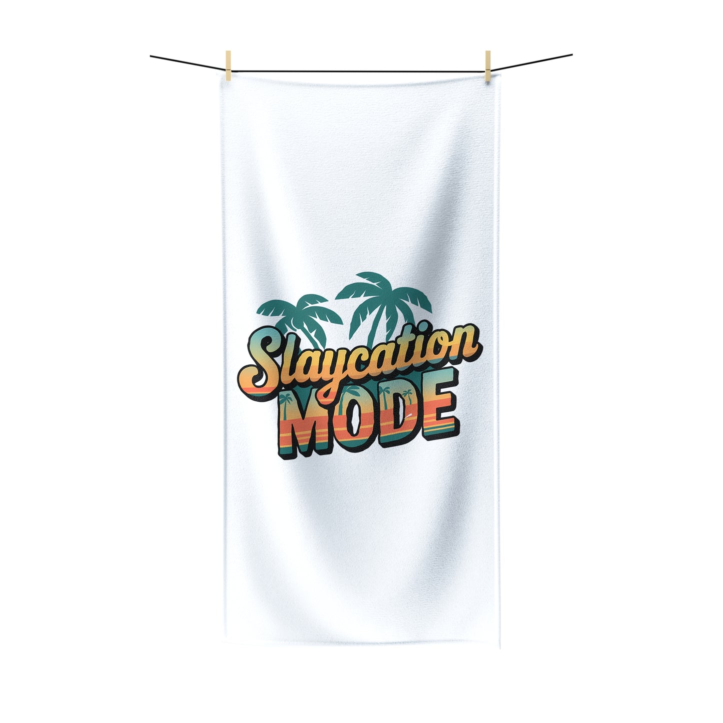 Slaycation Mode - Bath Towel