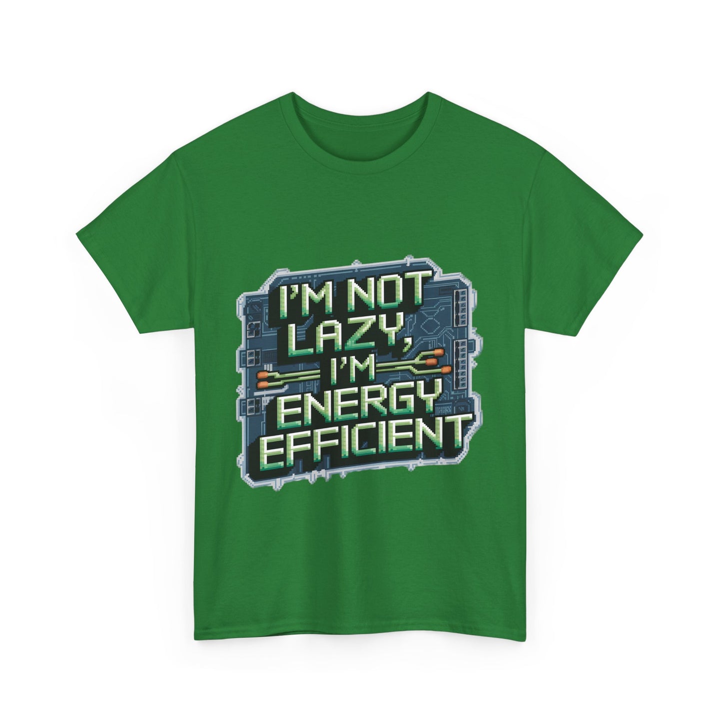 I'm Not Lazy, I'm Energy Efficient