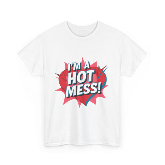 I'm a Hot Mess