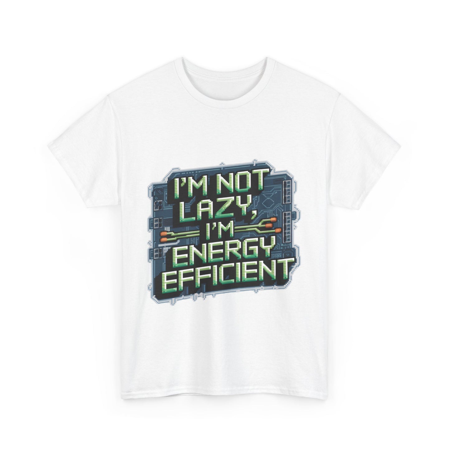 I'm Not Lazy, I'm Energy Efficient