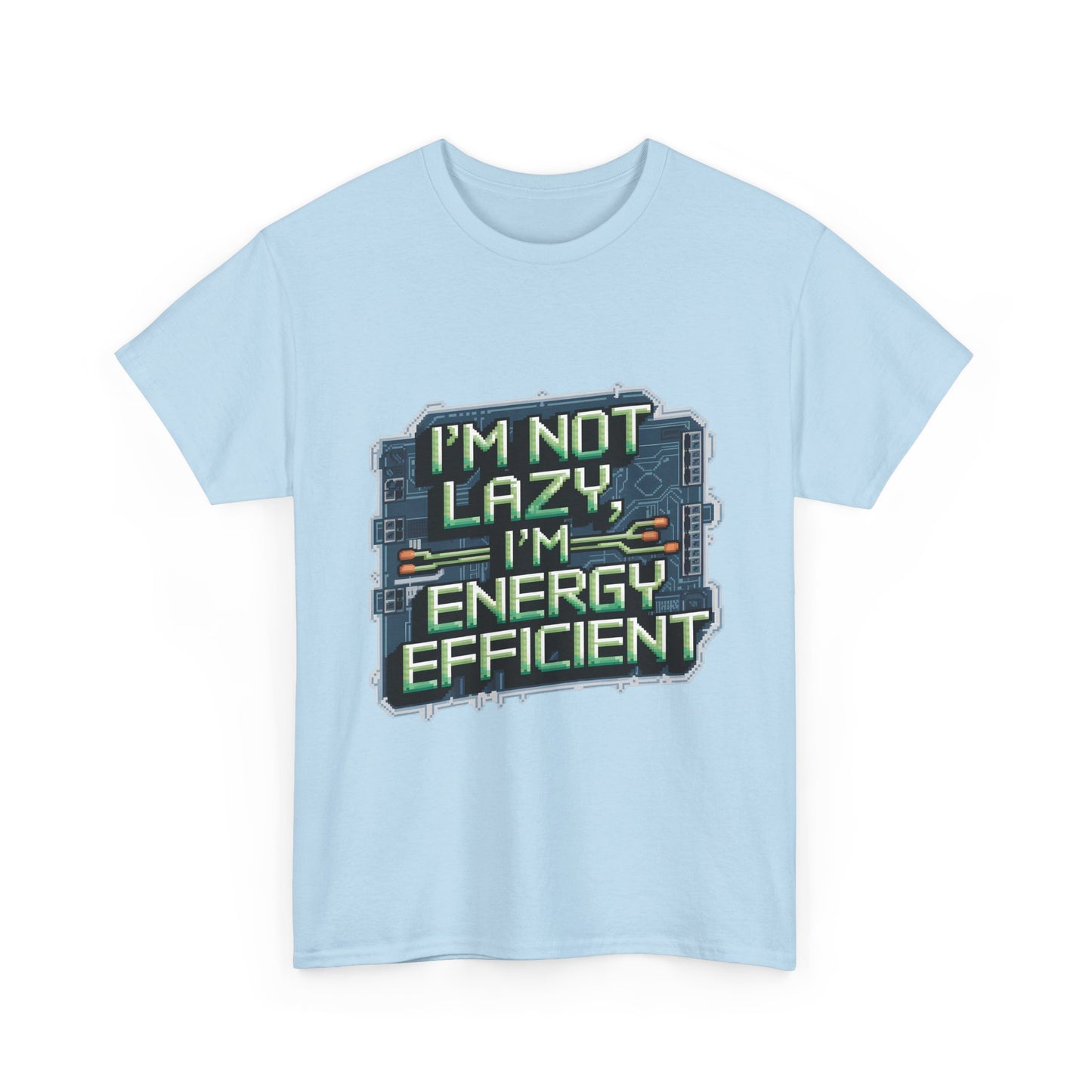 I'm Not Lazy, I'm Energy Efficient
