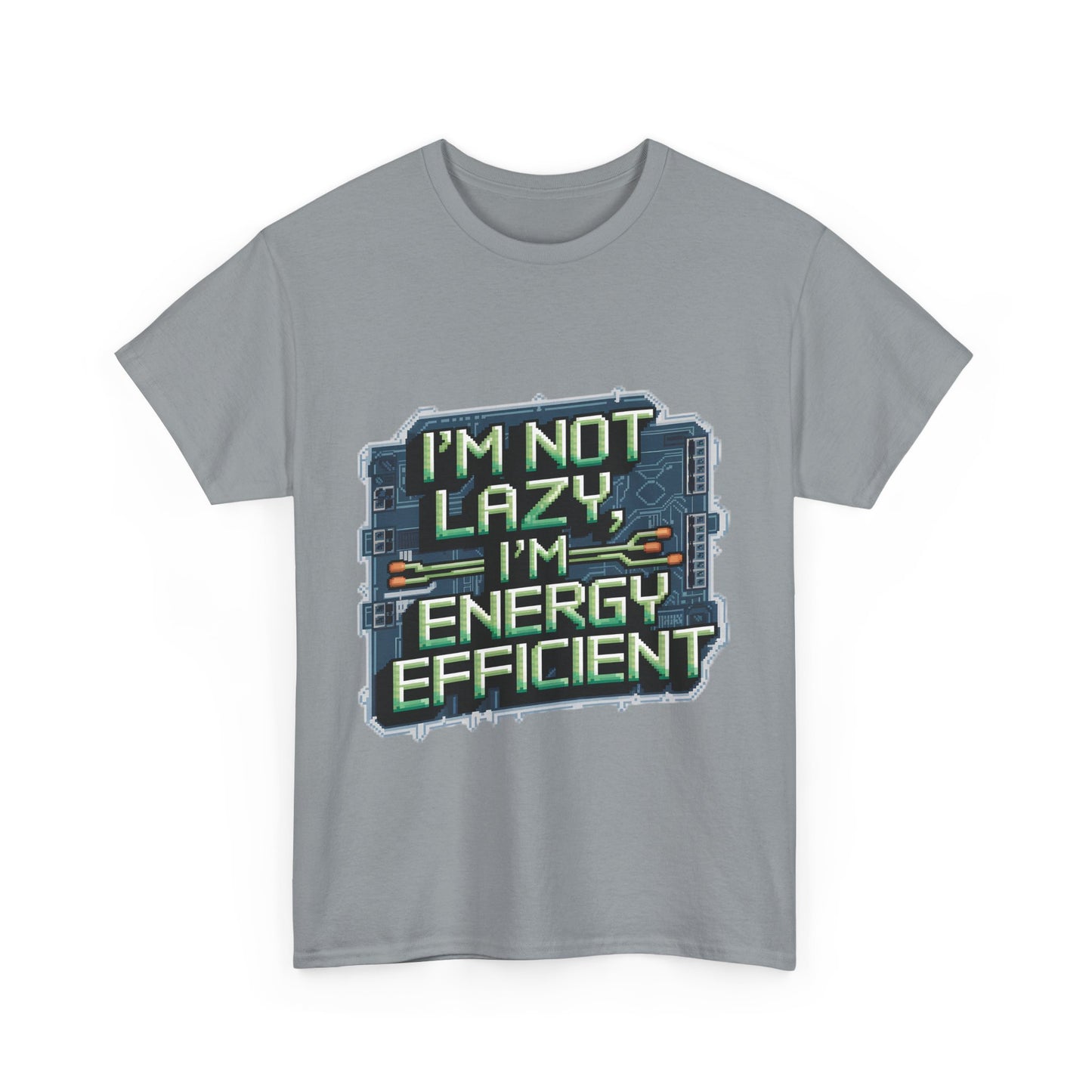 I'm Not Lazy, I'm Energy Efficient